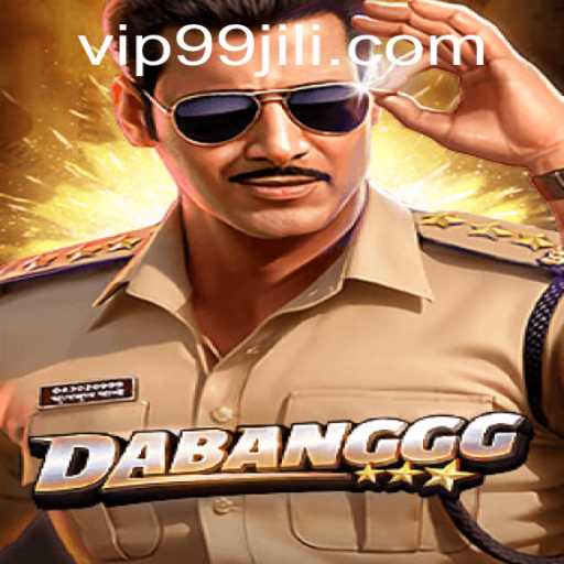 Exploring the Thrills of DABANGGG: A Dive into the World of 99JILI