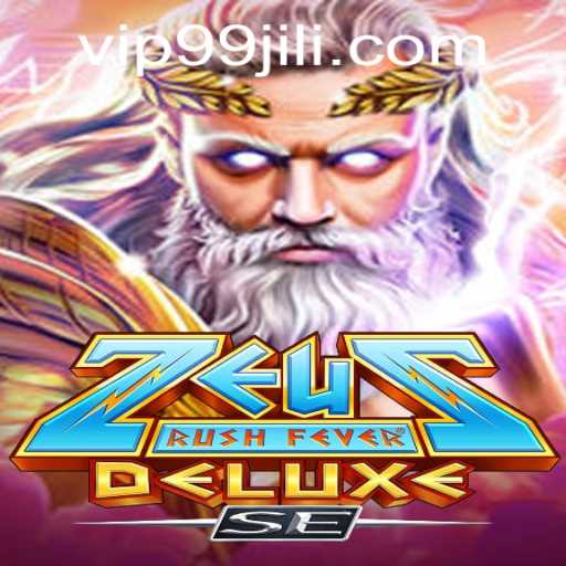 Experience the Thrill of ZeusRushFeverDeluxeSE with 99JILI